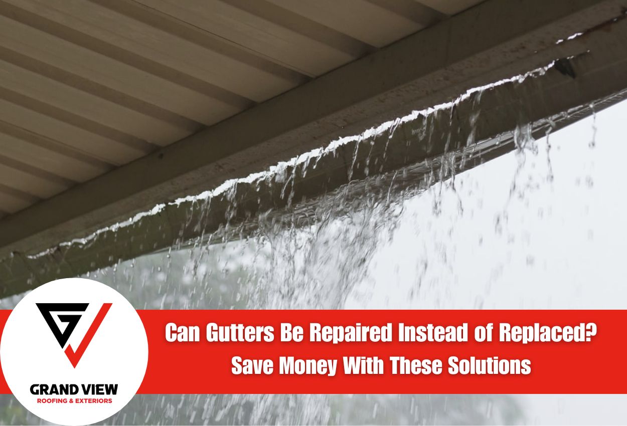 Can Gutters Be Repaired Instead of Replaced? Save Money With These Tips