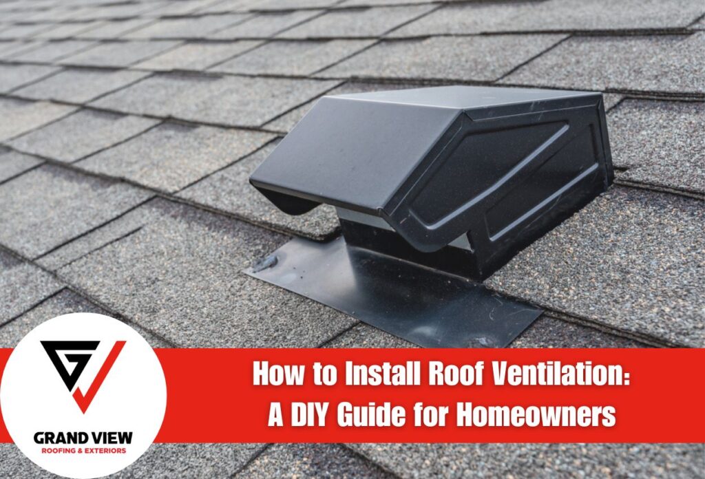 How to Install Roof Ventilation