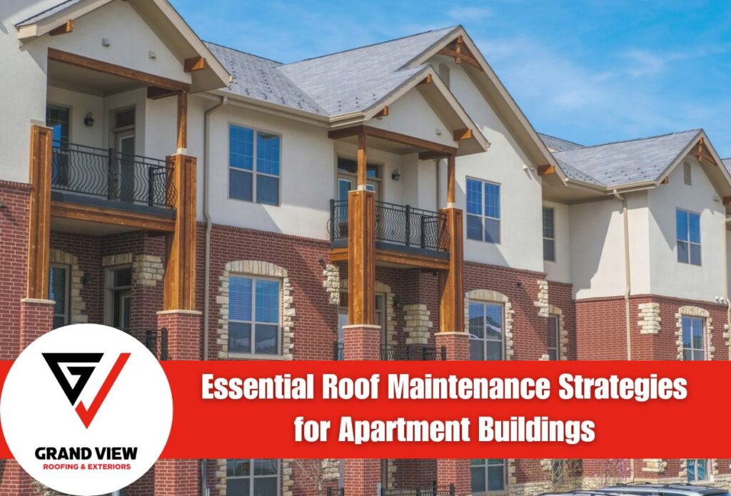 Essential Roof Maintenance Strategies for Apartment Buildings