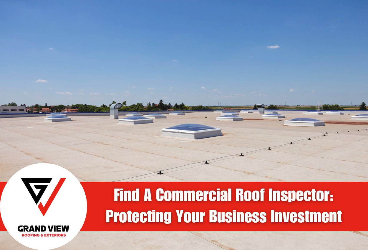Find A Commercial Roof Inspector: Protecting Your Business Investment