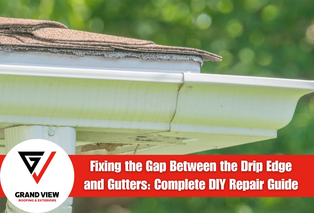 Fixing the Gap Between the Drip Edge and Gutters: Complete DIY Repair Guide