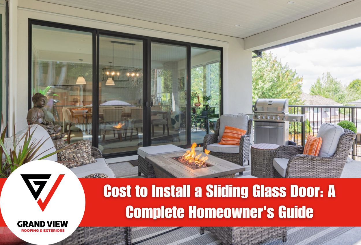 Cost to Install a Sliding Glass Door: A Complete Homeowner’s Guide