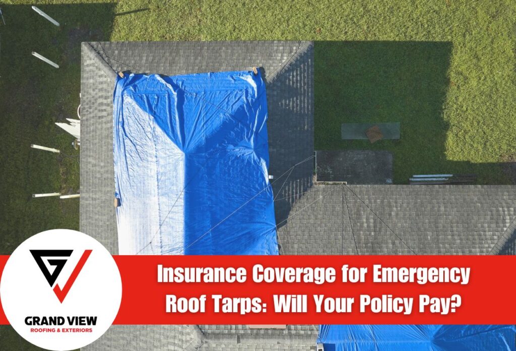 Insurance Coverage for Emergency Roof Tarps Will Your Policy Pay