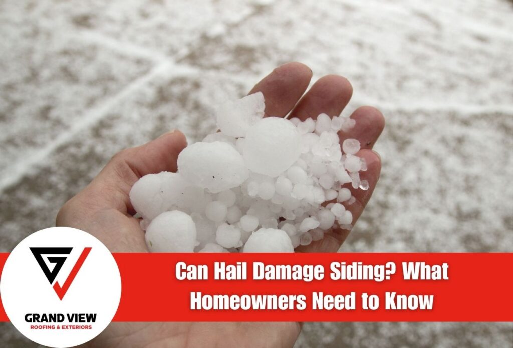 Can Hail Damage Siding?